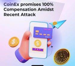 CoinEx Promises 100% Compensation Amidst Recent Attack